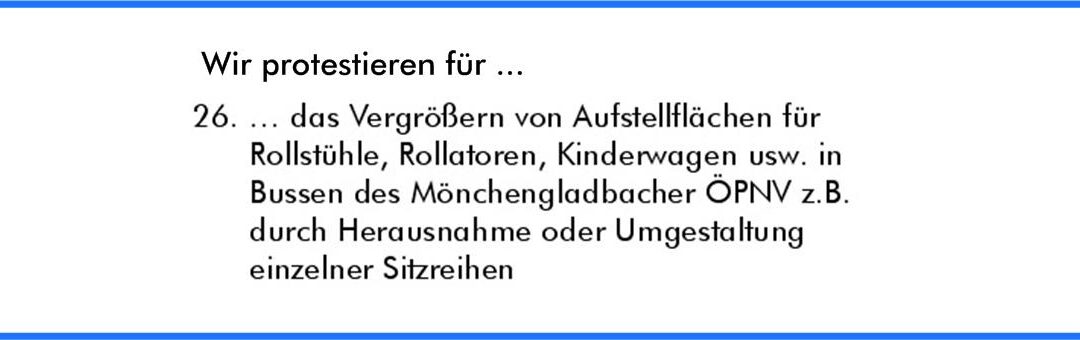 „Mönchengladbacher Protest­liste“: Standpunkte der OB-Kandidaten, Parteien und Wähler­gruppen im Detail • Protestpunkt 26: Stichwort „Aufstellflächen in ÖPNV-Bussen”
